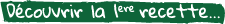 découvrir la recette